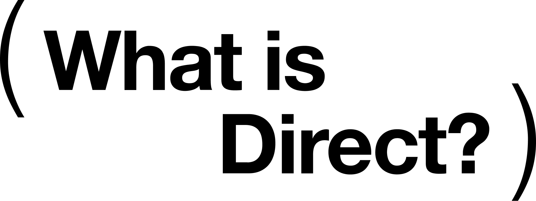 What is Direct